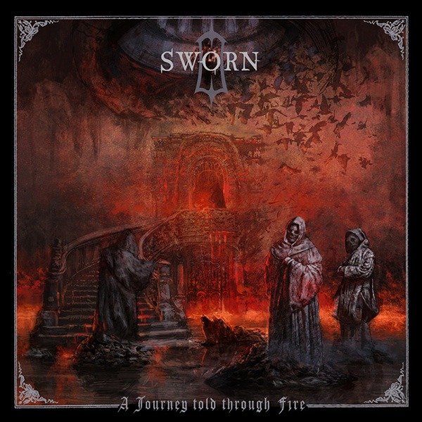 Чуйте “A Journey Told Through Fire”, новият албум на Sworn