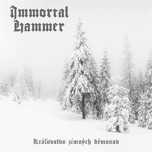 Immortal Hammer се завръщат с новия си албум “Kráľovstvo zimných démonov”