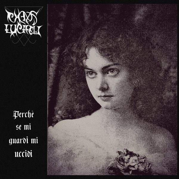 Chaos Luciferi представя записа “Perchè se mi guardi mi uccidi”
