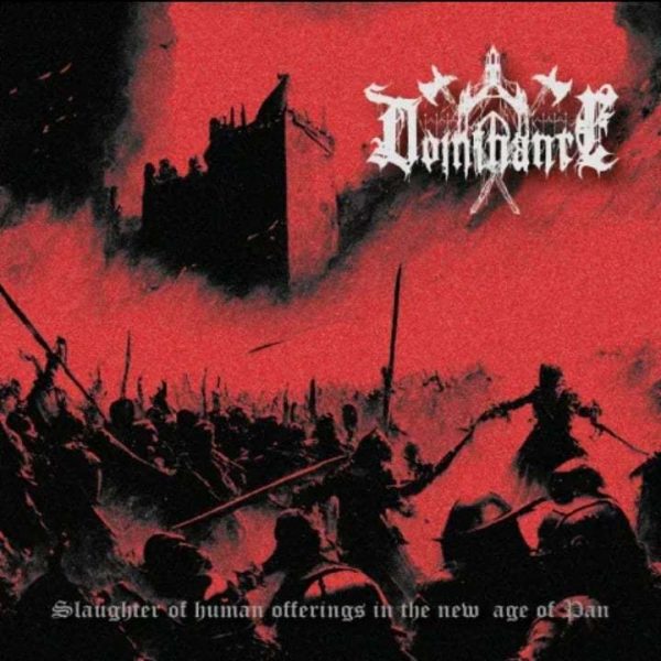 Чуйте “Slaughter of Human Offerings in the New Age of Pan”, дебютният албум на Dominance