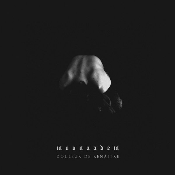 Чуйте “Douleur de renaitre”, новият запис на Moonaadem