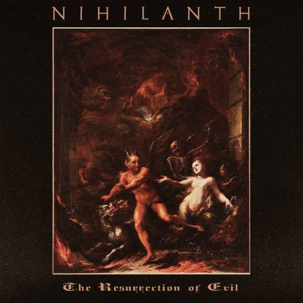 Чуйте „The Resurrection of Evil“, новият албум на NIHILANTH