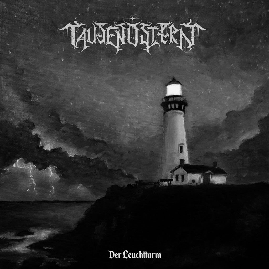 Чуйте „Der Leuchtturm“, новият запис на TAUSENDSTERN