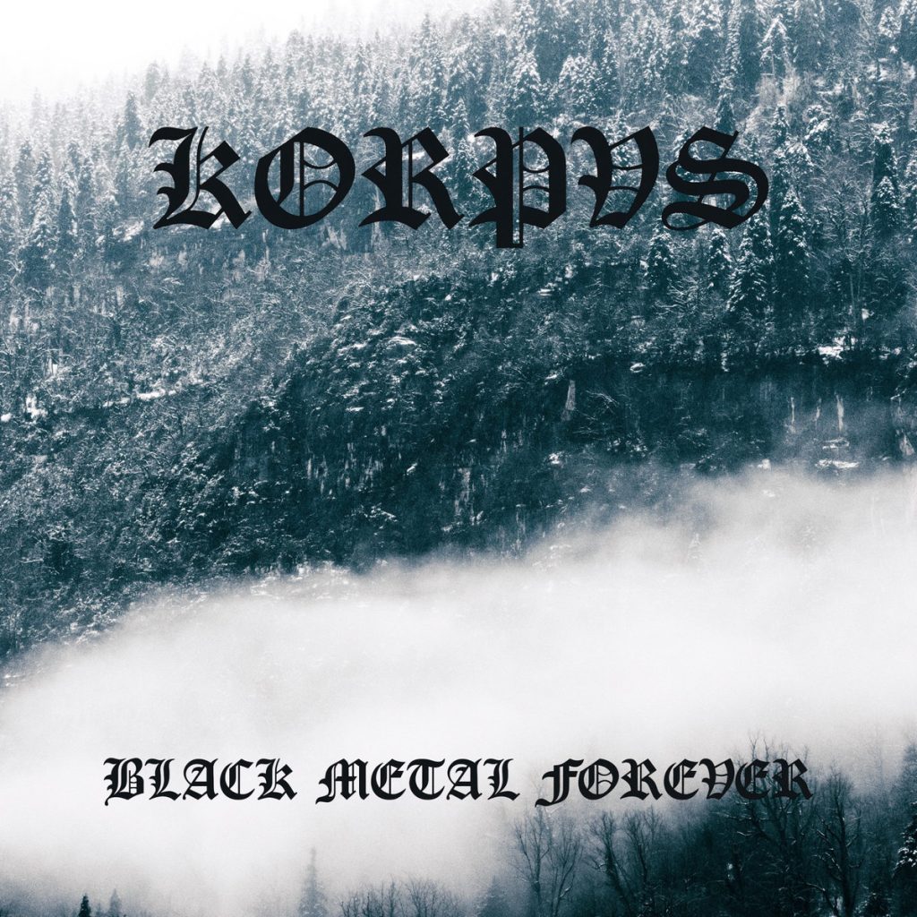 Чуйте „Black Metal Forever“, новият запис на Korpvs