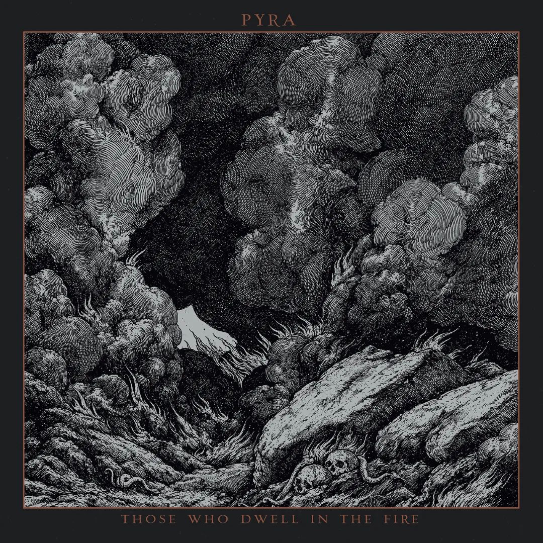 Чуйте “Those Who Dwell in the Fire”, дебютният албум на PYRA