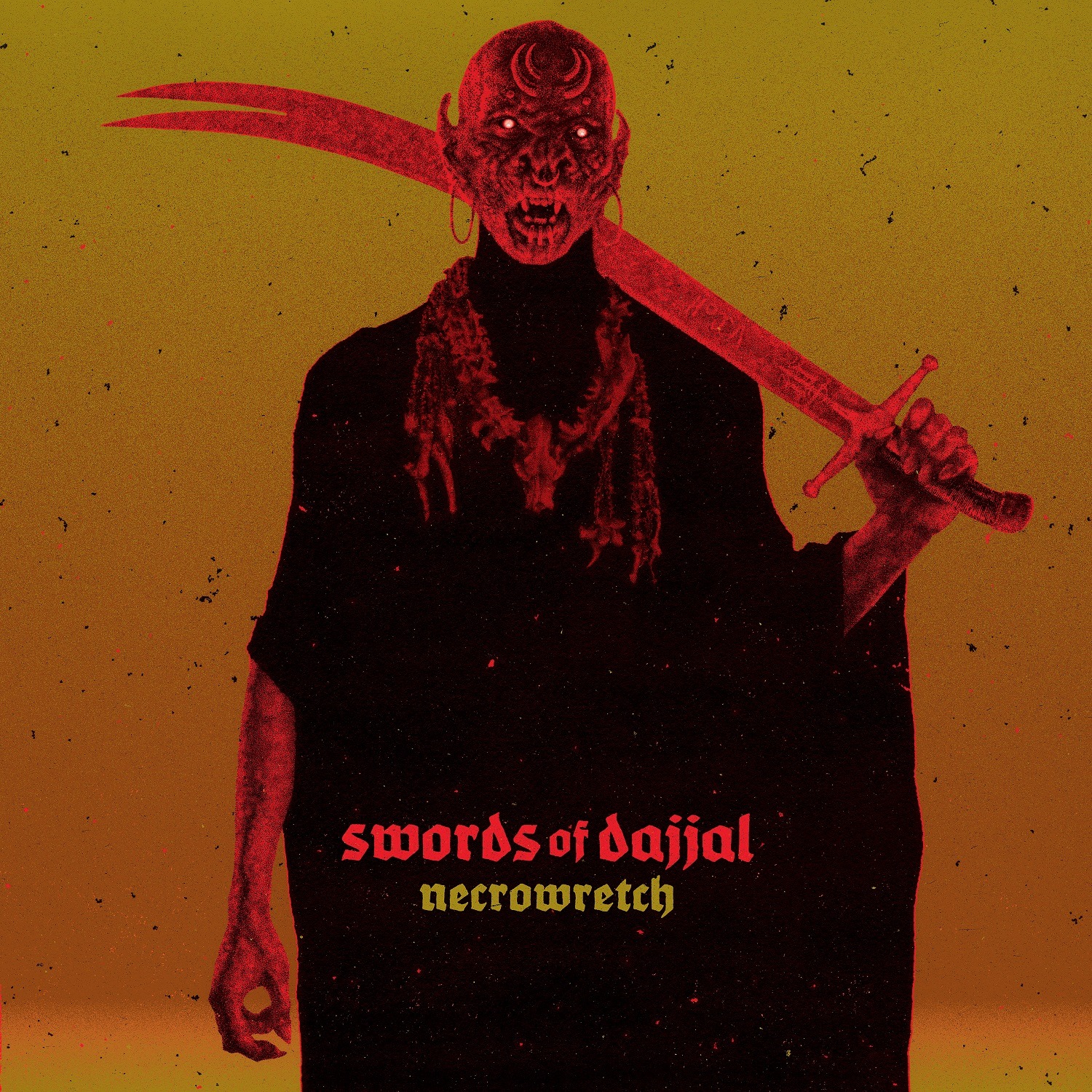 NECROWRETCH : “Swords of Dajjal”