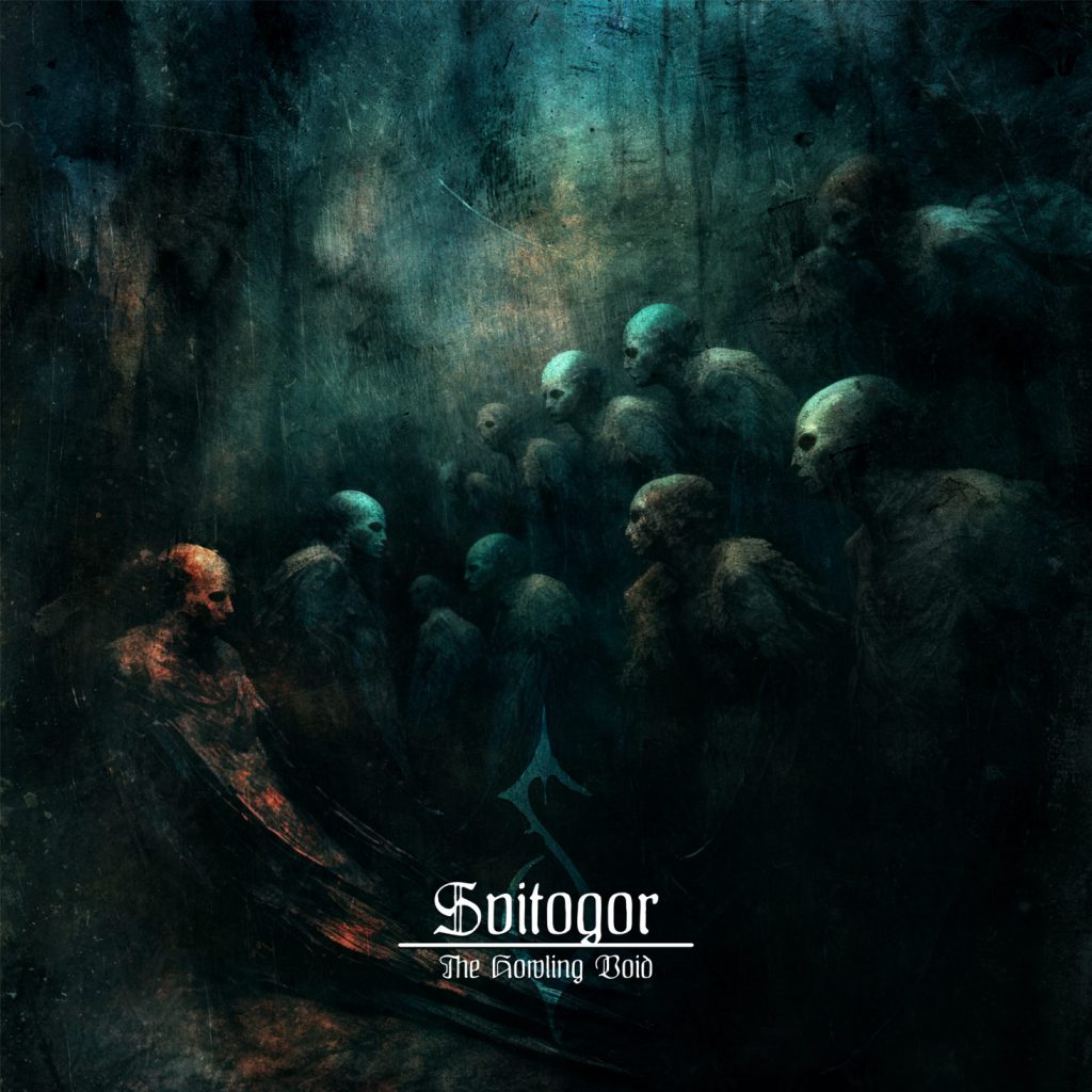 SVITOGOR : „The Howling Void“