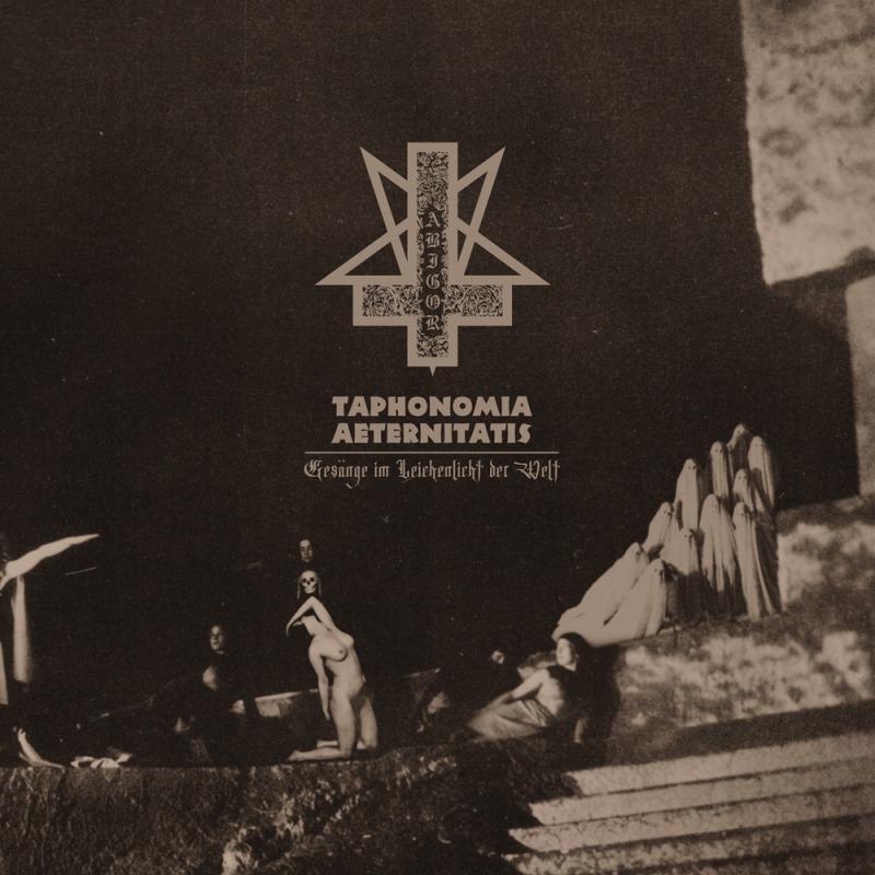 ABIGOR представят албума „Taphonomia Aeternitatis – Gesänge im Leichenlicht der Welt“