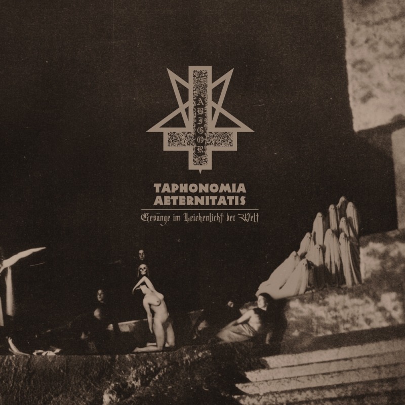 ABIGOR представят албума “Taphonomia Aeternitatis – Gesänge im Leichenlicht der Welt”