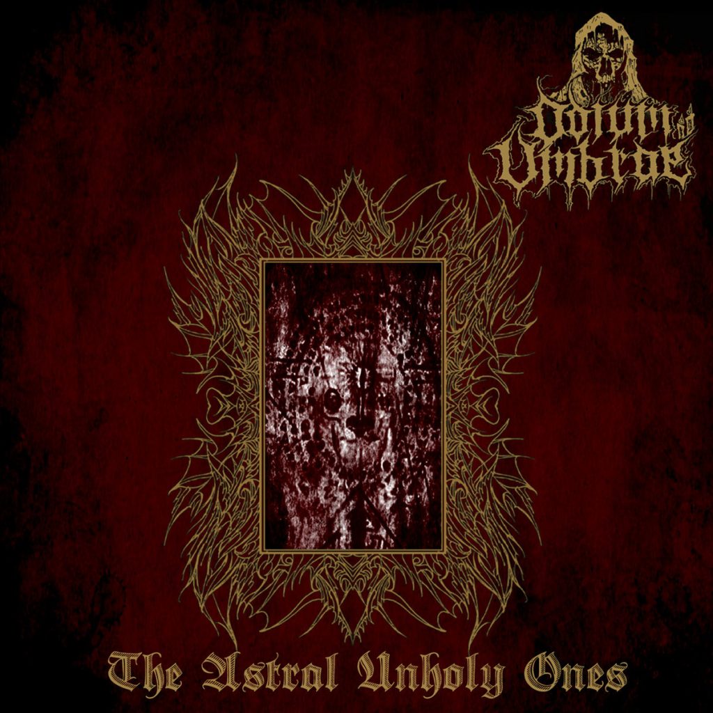 Odium Umbrae представят компилацията „The Astral Unholy Ones / The True Dark Ceremony“