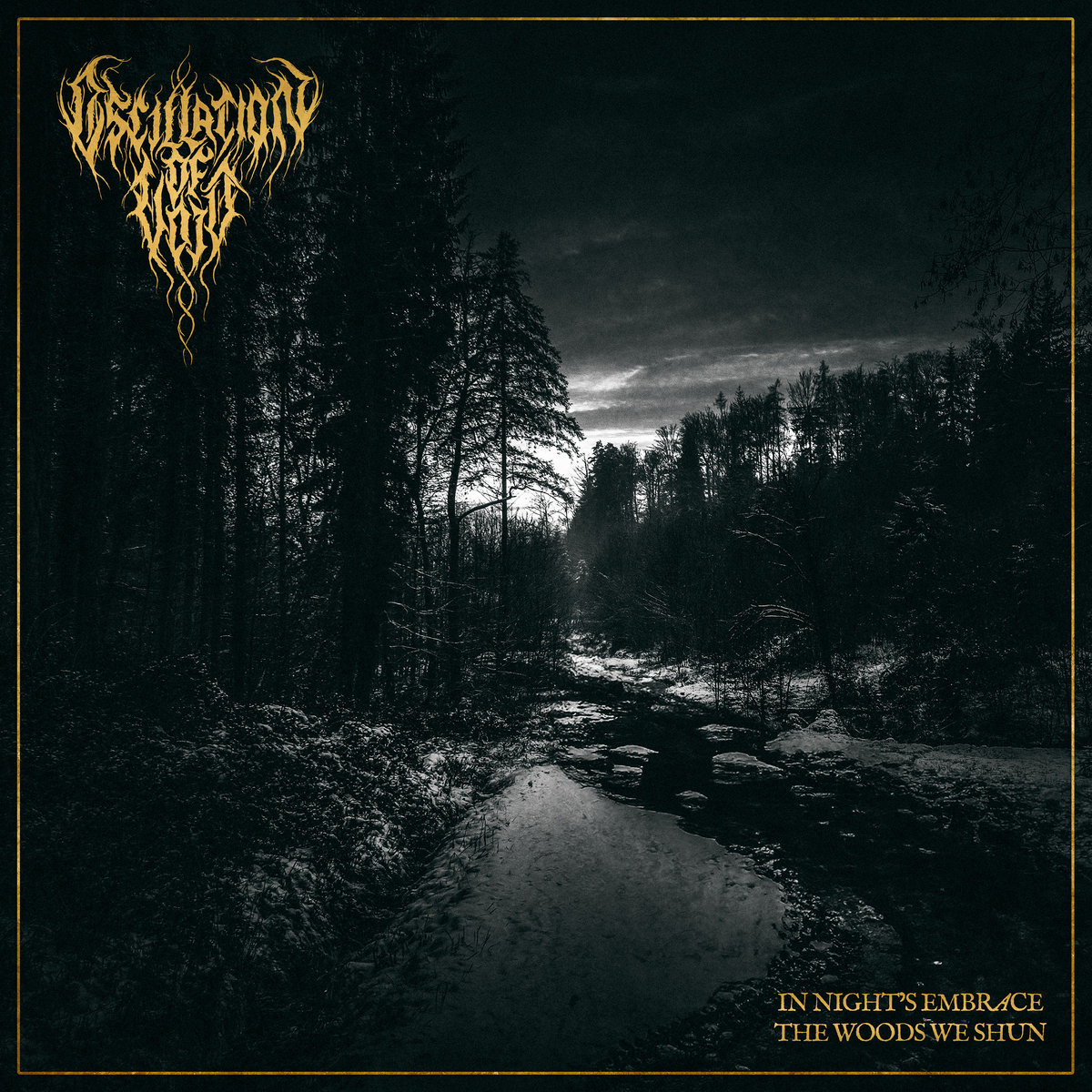 Чуйте “In Night’s Embrace, The Woods We Shun”, новият албум на Oscillation of Void