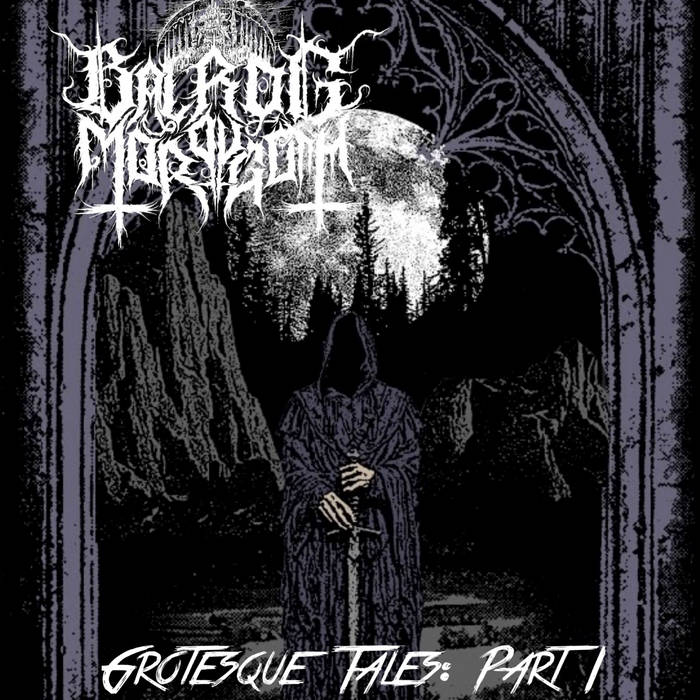 Чуйте „Grotesque Tales: Part I“, дебютният запис на Balrog ov Morgoth