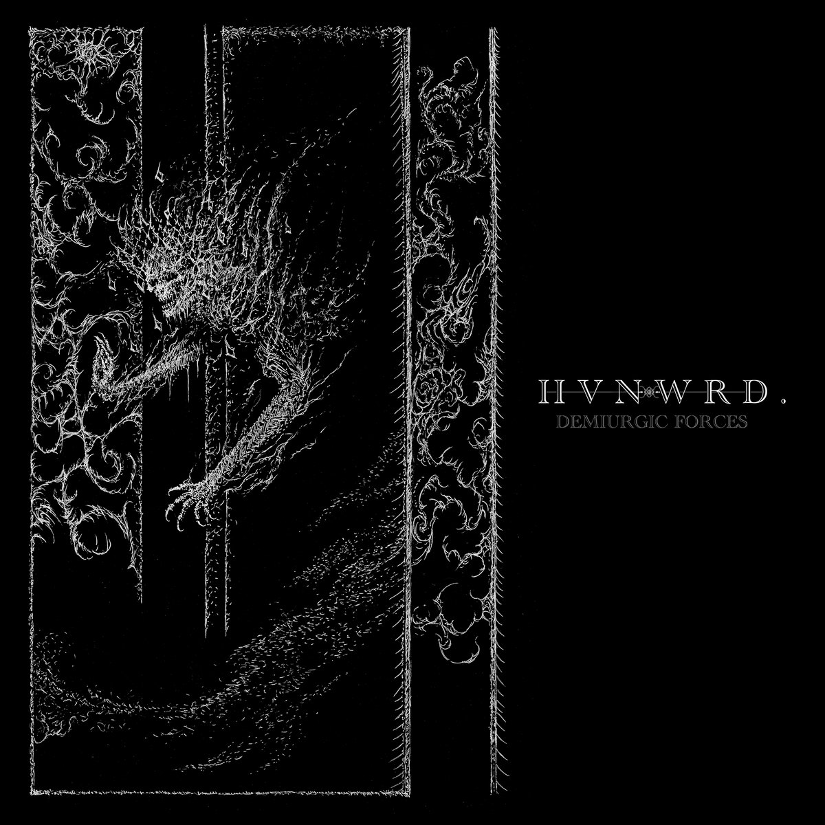 Чуйте “Demiurgic Forces”, дебютният албум на H V N W R D .