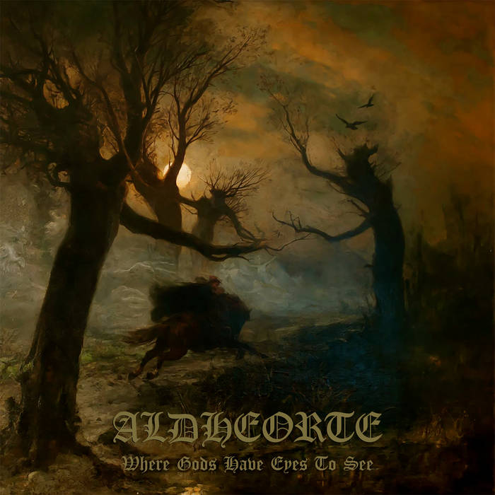 Чуйте “Where Gods Have Eyes to See”, дебютният албум на ALDHEORTE