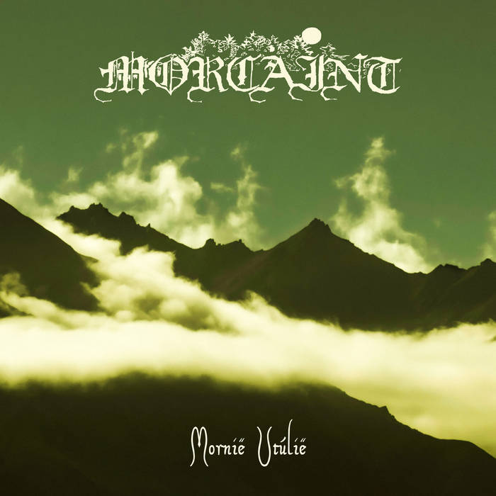 Чуйте „Mornië Utúlië“, новият запис на MORCAINT