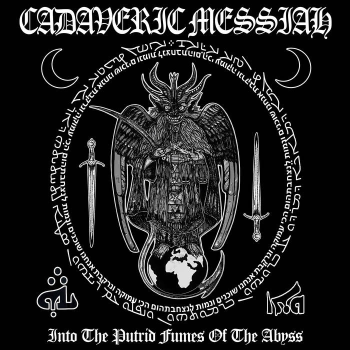 Чуйте “Into the Putrid Fumes of the Abyss”, дебютният запис на Cadaveric Messiah