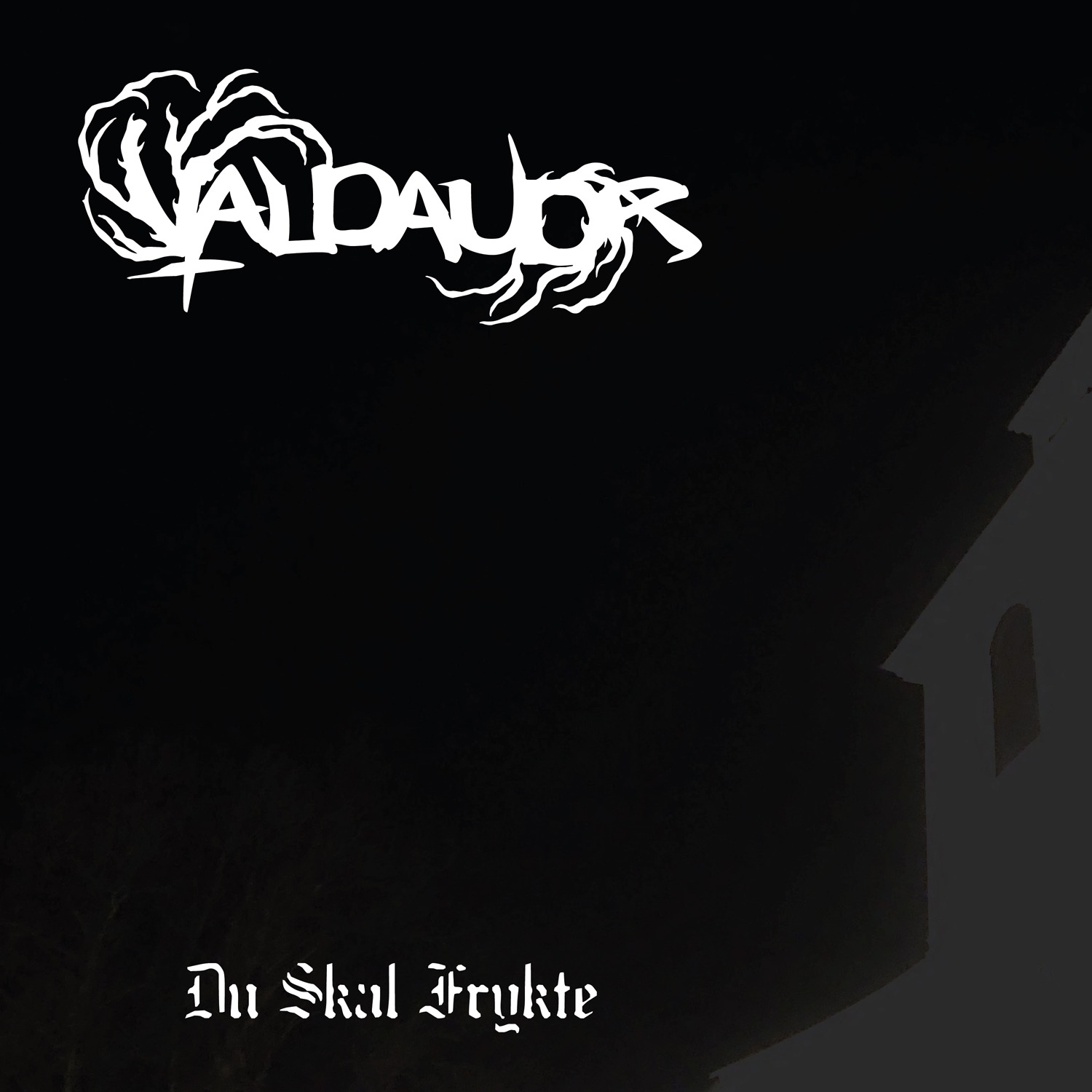 Valdaudr : “Du Skal Frykte”