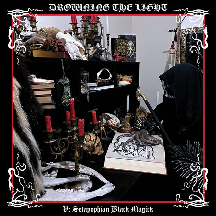 Drowning the Light has unleashed the opus “Conquer or Serve V: Setapophian Black Magick”