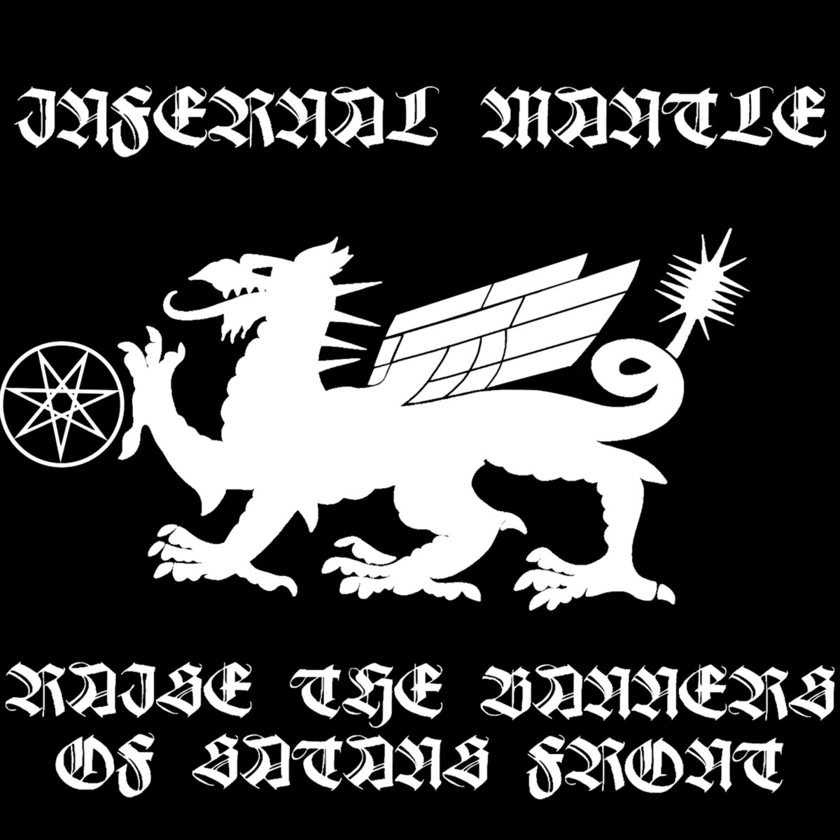 Infernal Mantle presents its debut battle hymn, “Raise the Banners of Satans Front”