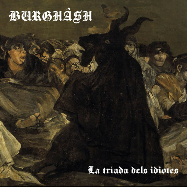 Burghâsh announces his upcoming debut ritual, “La tríada dels idiotes”