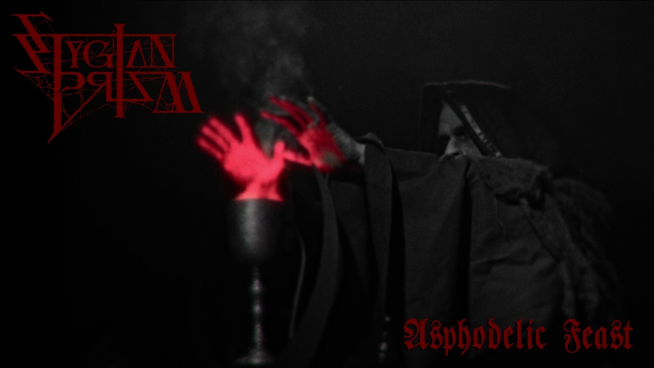 STYGIAN PRISM unleash their first invocation , “Asphodelic Feast”